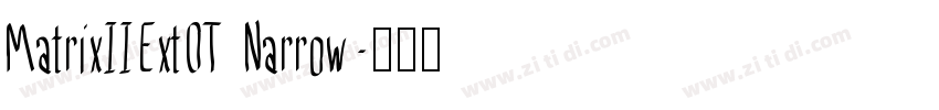 MatrixIIExtOT Narrow字体转换